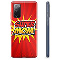 Samsung Galaxy S20 FE TPU Maska - Super Mama