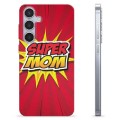 Samsung Galaxy S24+ TPU Maska - Super Mama