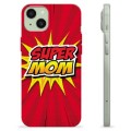iPhone 15 Plus TPU Maska - Super Mama