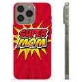 iPhone 15 Pro Max TPU Maska - Super Mama